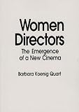Quart, Barbara Koenig: Women Directors: The Emergence of a New Cinema