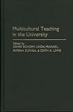 Schoem, David: Multicultural Teaching in the University Schoem, David: Multicultural Teaching in the University