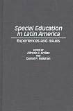 Hallahan, Daniel P: Special Education in Latin America: Experiences and Issues
