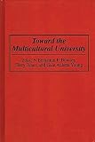 Bowser, Benjamin P.: Toward the Multicultural University