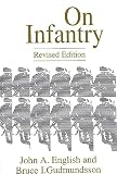 Gudmundsson, Bruce I.: On Infantry Gudmundsson, Bruce I.: On Infantry