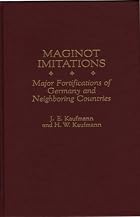 Maginot Imitations: Major Fortifications of&hellip;