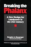MacGregor, Douglas A.: Breaking the Phalanx: A New Design for Landpower in the 21st Century