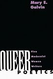 Galvin, Mary E.: Queer Poetics: Five Modernist Women Writers
