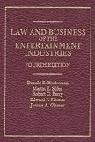 Biederman, Donald E.: Law and Business of the Entertainment Industries Biederman, Donald E.: Law and Business of the Entertainment Industries
