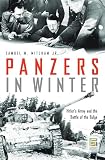 Mitcham, Samuel W.: Panzers in Winter: Hitler's Army And the Battle of the Bulge