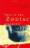 Vanhanen, Tatu: This Is the Zodiac Speaking: Into the Mind of a Serial Killer Vanhanen, Tatu: This Is the Zodiac Speaking: Into the Mind of a Serial Killer