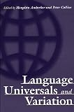 Collins, Peter: Language Universals and Variation Collins, Peter: Language Universals and Variation