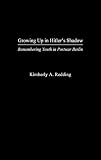 Redding, Kimberly A.: Growing Up in Hitler's Shadow: Remembering Youth in Postwar Berlin