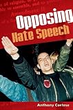 Cortese, Anthony: Opposing Hate Speech