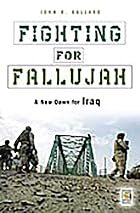 Fighting for Fallujah: A New Dawn for Iraq&hellip;
