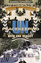 UN Peacekeeping: Myth and Reality by Andrzej&hellip;