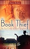 Mcdade, Travis: The Book Thief: The True Crimes of Daniel Spiegelman