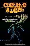 Stutman, Suzanne: Creative Anger: Putting That Powerful Emotion to Good Use