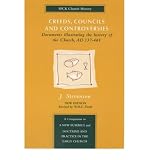 Stevenson, J.: Creeds, Councils and Controversies: Documents Illustrating the History of the Church Ad 337-461 Stevenson, J.: Creeds, Councils and Controversies: Documents Illustrating the History of the Church Ad 337-461