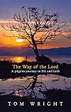 Wright, N. T.: The Way of the Lord Wright, N. T.: The Way of the Lord