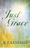 Kendall, R.T.: Just Grace Kendall, R.T.: Just Grace