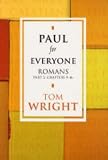 Wright, N. T.: Paul for Everyone: Romans