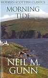 Gunn, Neil M.: Morning Tide Gunn, Neil M.: Morning Tide