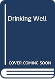Gunn, Neil M.: Drinking Well Gunn, Neil M.: Drinking Well