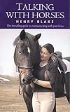 Blake, Henry N.: Talking With Horses Blake, Henry N.: Talking With Horses