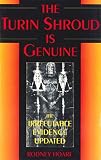 Hoare, Rodney: The Turin Shroud Is Genuine: The Irrefutable Evidence Hoare, Rodney: The Turin Shroud Is Genuine: The Irrefutable Evidence