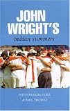Wright, John: John Wright's Indian Summers
