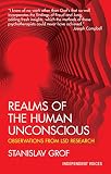 Grof, Stanislav: Realms of the Human Unconscious : Observations from LSD Research
