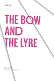 Paz, Octavio: The Bow and the Lyre: The Poem, the Poetic Revelation, Poetry and History