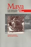 Bevington, Gary: Maya for Travelers and Students: A Guide to Language and Culture in Yucatan