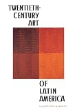 Barnitz, Jacqueline: Twentieth-Century Art of Latin America