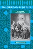 Boosahda, Elizabeth: Arab-American Faces and Voices: The Origins of an Immigrant Community