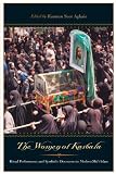 Aghaie, Kamran Scot: The Women Of Karbala: Ritual Performance And Symbolic Discourses In Modern Shi'i Islam Aghaie, Kamran Scot: The Women Of Karbala: Ritual Performance And Symbolic Discourses In Modern Shi'i Islam