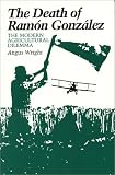 Wright, Angus: The Death of Ramon Gonzalez: The Modern Agricultural Dilemma Wright, Angus: The Death of Ramon Gonzalez: The Modern Agricultural Dilemma