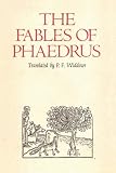 The Fables of Phaedrus (029272473X) by Phaedrus Phaedrus: The Fables of Phaedrus