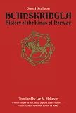 Snorri Sturluson: Heimskringla: History of the Kings of Norway Snorri Sturluson: Heimskringla: History of the Kings of Norway
