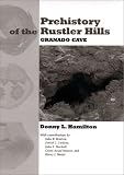 Hamilton, Donny L.: Prehistory of the Rustler Hills: Granado Cave