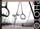 Kennerly, David Hume: Photo Du Jour: A Picture-A-Day Journey Through the First Year of the New Millennium Kennerly, David Hume: Photo Du Jour: A Picture-A-Day Journey Through the First Year of the New Millennium