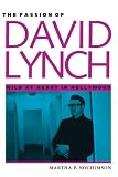 Nochimson, Martha: The Passion of David Lynch: Wild at Heart in Hollywood