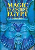 Pinch, Geraldine: Magic in Ancient Egypt