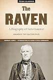 James, Marquis: The Raven: A Biography of Sam Houston