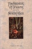 The Republic of Dreams (0292770502) by Pinon, Nelida Pinon, Nelida: The Republic of Dreams