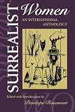 Rosemont, Penelope: Surrealist Women: An International Anthology Rosemont, Penelope: Surrealist Women: An International Anthology