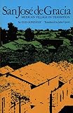 Gonzalez, Luis: San Jose De Gracia: Mexican Village in Transition Gonzalez, Luis: San Jose De Gracia: Mexican Village in Transition