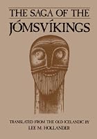 Saga of the Jomsvikings by Lee M. Hollander