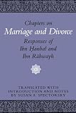 Spectorsky, Susan A.: Chapters on Marriage and Divorce: Responses of Ibn Hanbal and Ibn Rahwayh Spectorsky, Susan A.: Chapters on Marriage and Divorce: Responses of Ibn Hanbal and Ibn Rahwayh