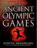 Swaddling, Judith: The Ancient Olympic Games