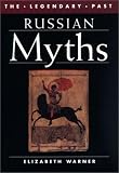 Warner, Elizabeth: Russian Myths Warner, Elizabeth: Russian Myths
