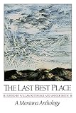 Kittredge, William: The Last Best Place: A Montana Anthology Kittredge, William: The Last Best Place: A Montana Anthology
