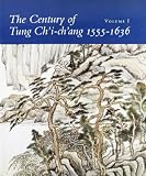 Los Angeles County Museum of Art: The Century of Tung Ch'I-Ch'Ang, 1555-1636